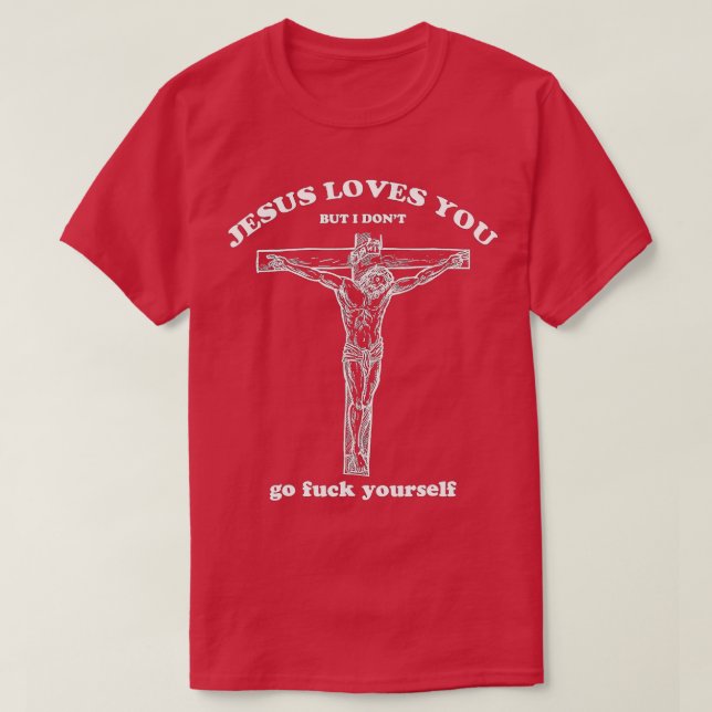 Camiseta Jesús te ama, pero yo no soy gracioso (Diseño del anverso)