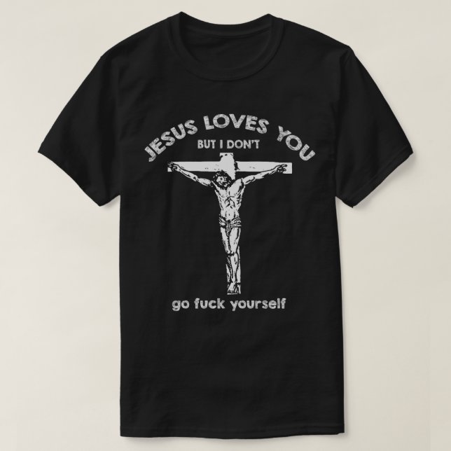 Camiseta Jesús te ama, pero yo no te amo a ti mismo (Diseño del anverso)