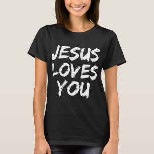 Camiseta Jesús te ama por las mujeres que aman la fe cristi