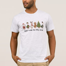 Camiseta Jesús te ama, tonto ganso, tonto ganso