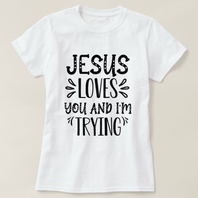 Camiseta Jesús te ama y yo trato de amar a JESUS (Diseño del anverso)