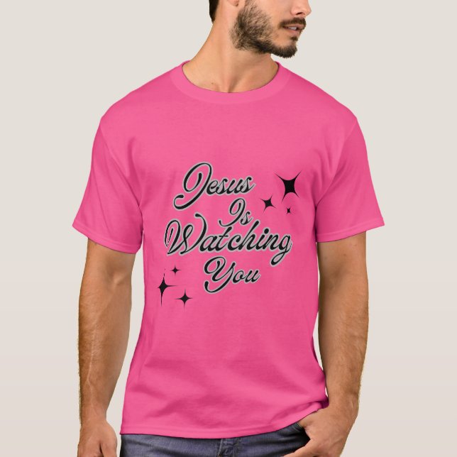 Camiseta Jesús Te Está Vigilando (Anverso)