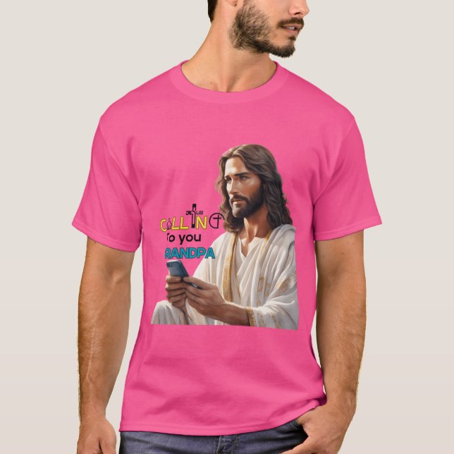 Camiseta Jesús Te Llama Abuelo Familia Mamá Daddon (Anverso)