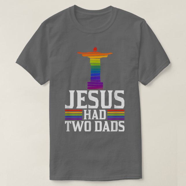 Camiseta Jesús Tenía Dos Papás, Graciosa Y Graciosa Gay Cri (Diseño del anverso)