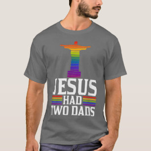 Camiseta Jesús Tenía Dos Papás, Graciosa Y Graciosa Gay Cri