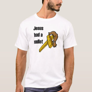 Camiseta Jesús tenía un Mullett