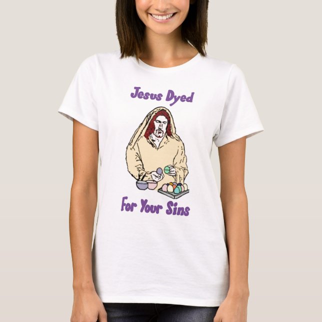 Camiseta Jesús teñió para sus pecados (Anverso)