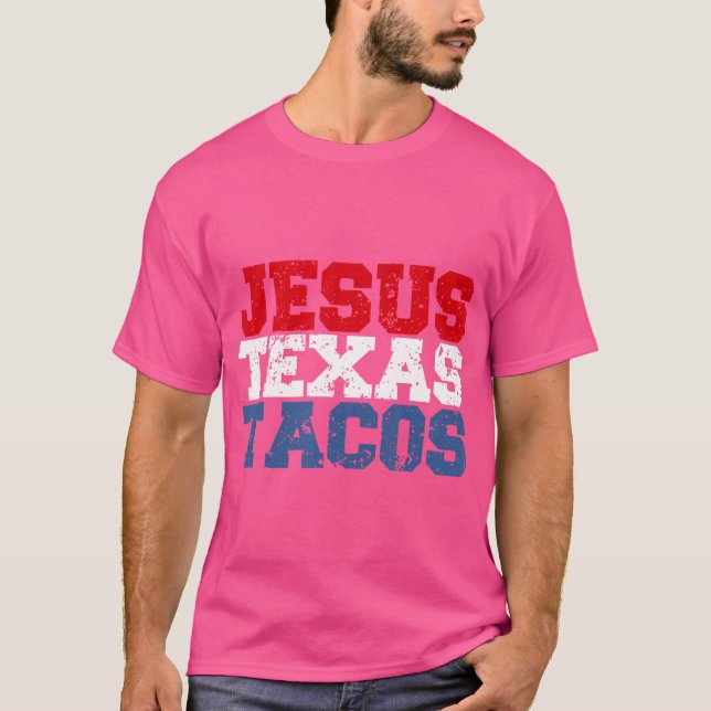 Camiseta Jesús Texas Tacos Comida Graciosa Y Diciendo Crist (Anverso)