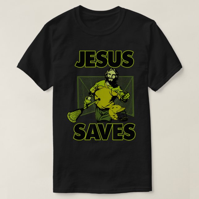 Camiseta Jesus The Lacrosse Goalie Saves T Shirt For Christ (Diseño del anverso)