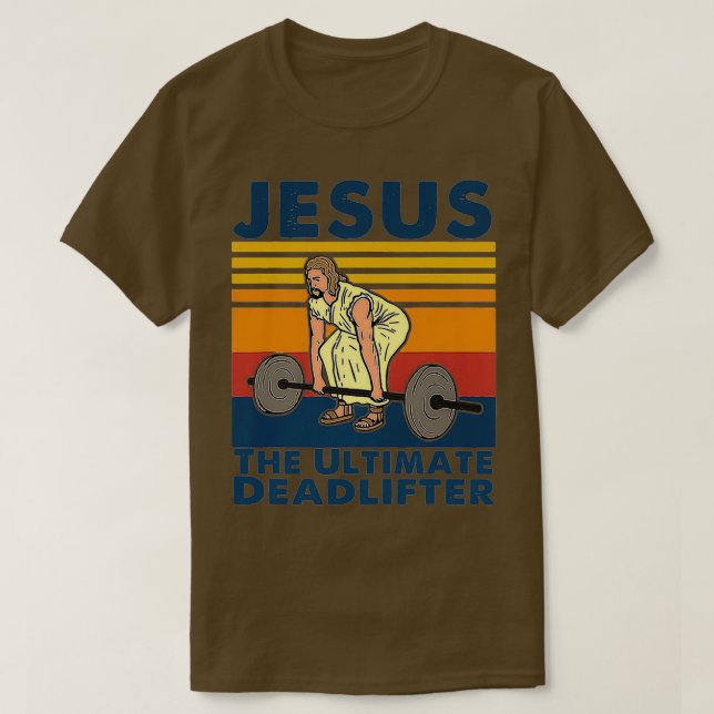 Camiseta Jesus The Ultimate Deadlifter Fitness (Diseño del anverso)