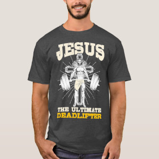 Camiseta Jesus The Ultimate Deadlifter Gym