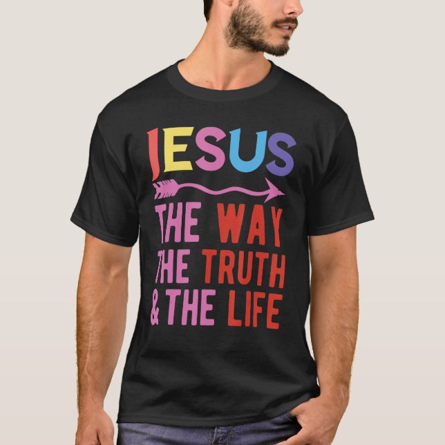 Camiseta Jesus The Way The Truth And The Life (Anverso)