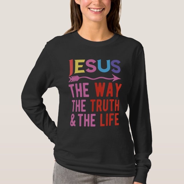 Camiseta Jesus The Way The Truth And The Life (Anverso)