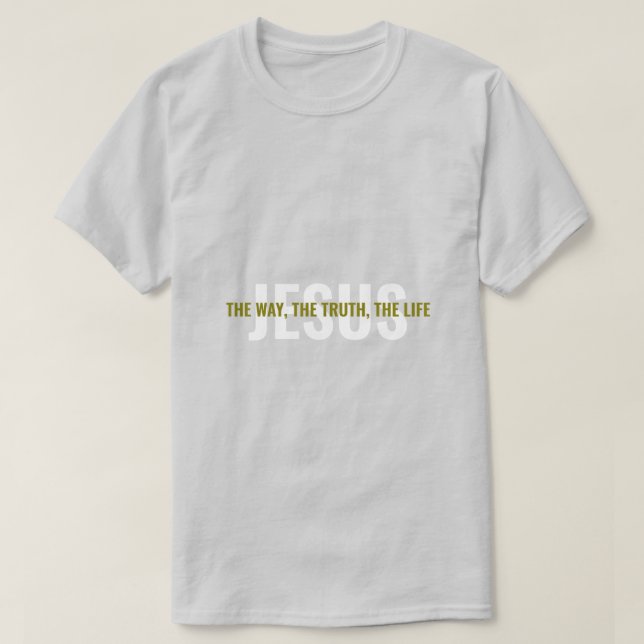 Camiseta Jesus: The Way, The Truth, The Life (Diseño del anverso)