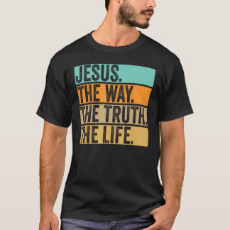 Camiseta Jesus The Way Truth Life Bible John 146 Christian 