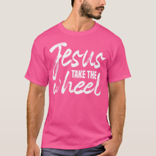 Camiseta Jesús Toma La Rueda Fe De Los Ingenieros Religioso