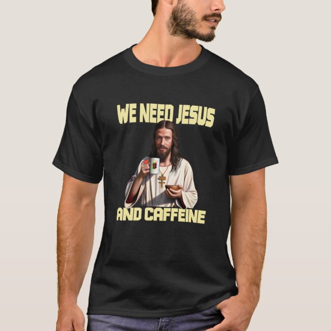 Camiseta Jesús tomando Café Cafeína y Fe (Anverso)