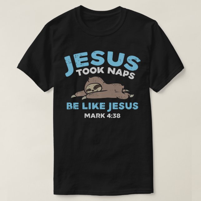 Camiseta Jesús Tomó Naps La Biblia Graciosa Contra Dios Cri (Diseño del anverso)