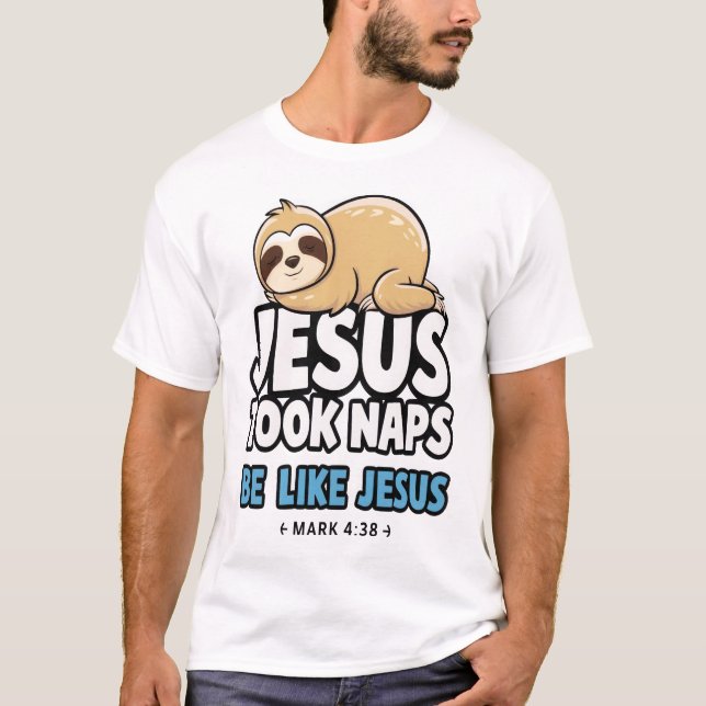 Camiseta Jesus Took Naps, Funny Sloth (Anverso)