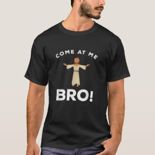 Camiseta Jesús venga a mí hermano cristiano gracioso