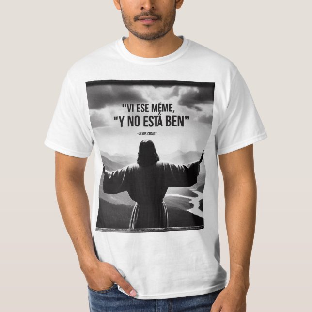 Camiseta Jesús, vi ese meme (Anverso)