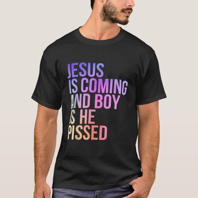 Camiseta Jesús viene y el chico es el tonto de Divertido Ch (Anverso)