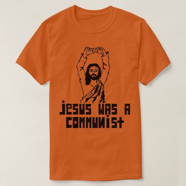 Camiseta Jesus was a communist 1 (Diseño del anverso)