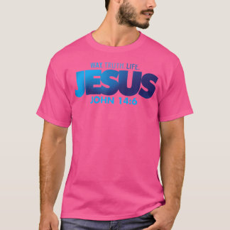 Camiseta Jesús Way Truth Life John 146 Vers de la Biblia Cr