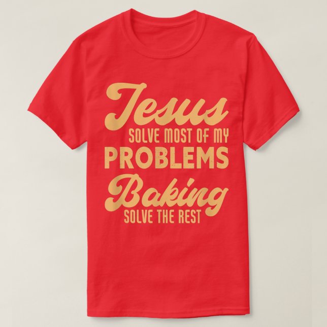 Camiseta Jesús Y Baking Funny Christian Baker Chef (Diseño del anverso)