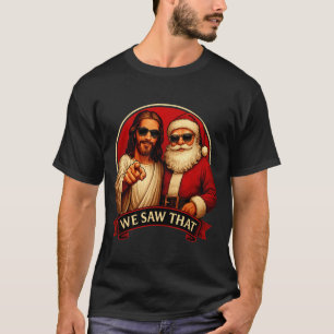Camiseta Jesús y Santa Claus Vimos Ese Meme Divertido