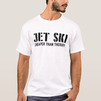 Camiseta jet ski cheaper than therapy