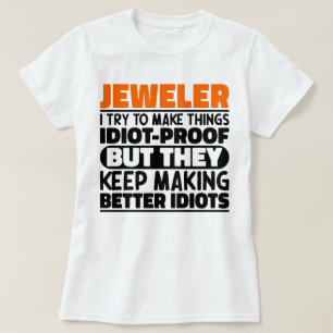 Camiseta Jeweler Trato De Hacer Las Cosas Divertidas Jewele