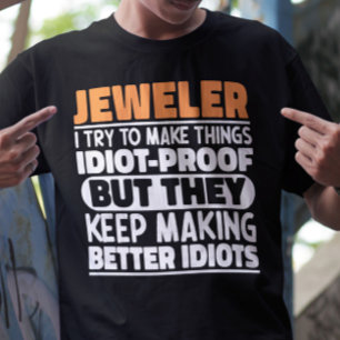 Camiseta Jeweler Trato De Hacer Las Cosas Divertidas Jewele
