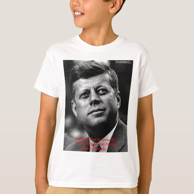 Camiseta JFK "Perdonen, no olviden" Wisdom Cita Regalos y T (Anverso)