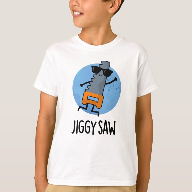 Camiseta Jiggy Saw Funny Dancing Tool Pun (Anverso)