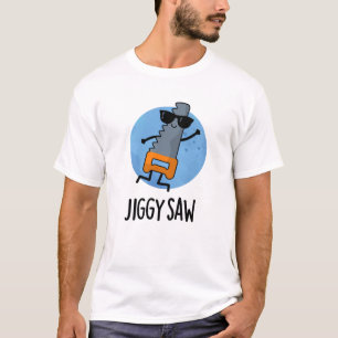 Camiseta Jiggy Saw Funny Dancing Tool Pun