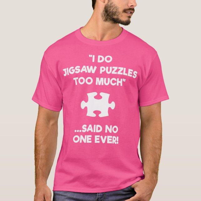 Camiseta Jigsaw Puzzle 	 Gift - Too Much (Anverso)