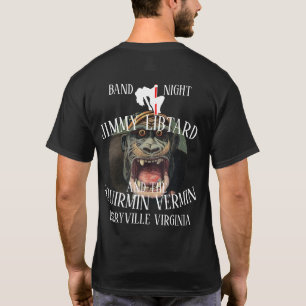 CAMISETA JIMMY LIBTARD Y EL SQUIRMIN VERMIN BERRYVILLE VA