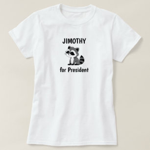 Camiseta Jimothy Mapache Divertido Lindo Político Amante de
