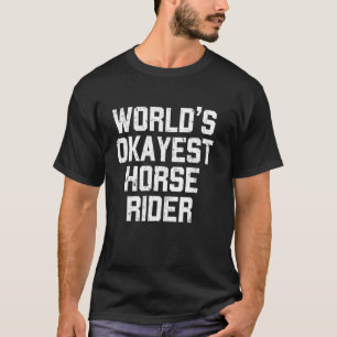 Camiseta Jinete de Caballo Más o Menos del Mundo Divertido