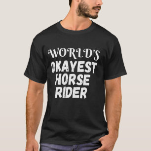 Camiseta Jinete de Caballo Más o Menos del Mundo Divertido