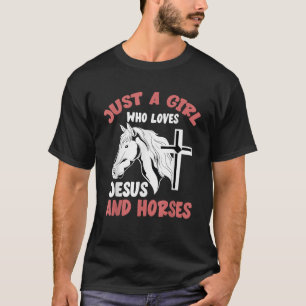 Camiseta Jinete de Caballos Cristianos Es Sólo Un Chica Que