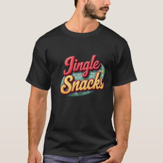 Camiseta Jingle all the way ....To my snacks