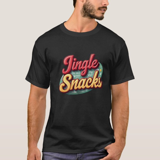 Camiseta Jingle all the way ....To my snacks (Anverso)