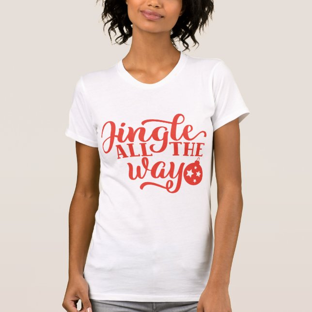 Camiseta Jingle All Way Women's Navidades Shirt - Diversión (Anverso)