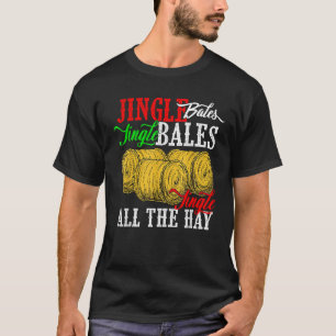 Camiseta Jingle Bales Jingle Bales Jingle Jingle All Hay Fa