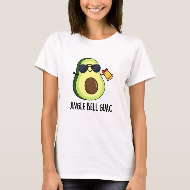Camiseta Jingle Bell Guac Funny Aguacate Pun (Anverso)