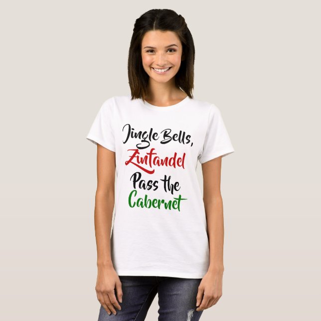 Camiseta Jingle Bells, Zinfandel, Pass the Cabernet (Anverso completo)