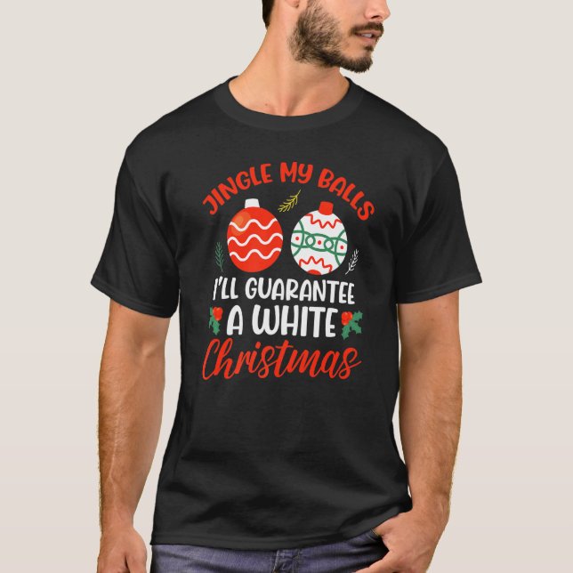 Camiseta Jingle Mis Bolas Para Un Navidad Blanco, Chris. (Anverso)