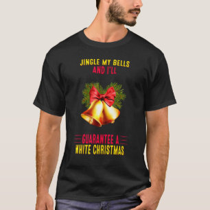 Camiseta Jingle mis campanas y te garantizo un bollo de sar